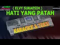 Download Lagu karaoke dangdut HATI YANG PATAH ELVY SUKAESIH kybord KN2400/2600