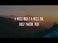 Ricky Martin, Reik - A Veces Bien Y A Veces Mal (Letra/Lyrics)