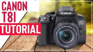 Canon T8i Tutorial User Guide 