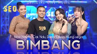 bimbang seo girls feat cak ndu seo music official live