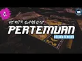 Download Lagu DJ PERTEMUAN REMIX DANGDUT FULL BASS TERBARU VIRAL TIKTOK 2024 BY [DEXSEN REMIXER]