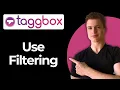 How To Use Advanced Filtering By Media Type Using Taggbox Full Guide
