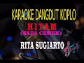 Download Lagu Karaoke Hitam Nada Cewek - Rita Sugiarto (Karaoke Dangdut Tanpa Vocal)