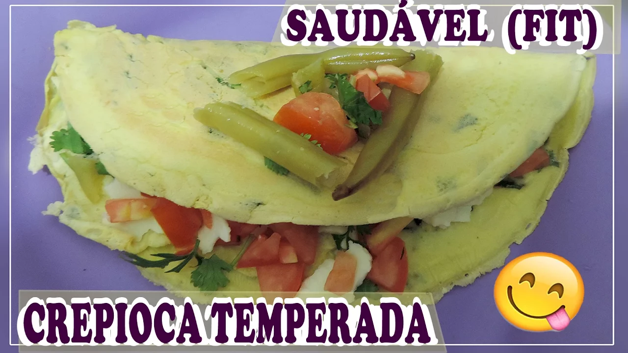 COMO FAZER CREPIOCA TEMPERADA, RECHEADA E MUITO SABOROSA RECEITA FÁCIL E SAUDÁVEL (FIT) ROXACHIC