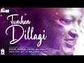Download Lagu Tumhen Dillagi | Nusrat Fateh Ali Khan Ft. A1 MelodyMaster | official HD video | Hi-Tech Music