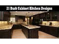 21 Dark Cabinet Kitchen Designs