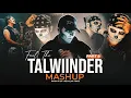 Download Lagu Feel The Talwiinder Mashup 2025 Part 2 | Tu X Gallan 4 X Dhundhala X Hassen X Nasha