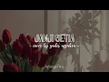 Download Lagu janji setia - tiara andini (tiktok version) cover gadis azzahra | lirik lagu percayalah kasih..