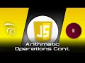 JavaScript Arithmetic Operations Continued Tutorial