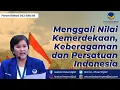 Download Lagu Menggali Nilai Kemerdekaan, Keberagaman dan Persatuan Indonesia | Highlight FDD12 Edisi 93