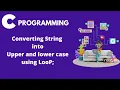 C program to convert String into uppercase and Lowercase without using strupr and strlwr