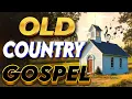 Download Lagu Old Country Gospel Of All Time💞The Best of Country Gospel Classics With Lyrics🙏206