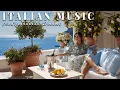Lagu 🎶 Italian Vibes \u0026 Mediterranean Music 🎶 2+ Hours Scenic Amalfi Coast \u0026 Lake Como Relaxation 4K