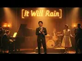 Lagu It Will Rain - Bruno Mars (1950´s version soul)