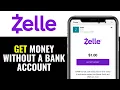 How To Get Money From Zelle Without Bank Account 2026 FULL GUIDE