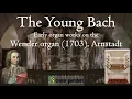 Download Lagu The Young Bach - Early organ works on the Bach organ, Arnstadt - Sonus Paradisi, Hauptwerk