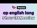 AP English Language 5 hour CRAM review all essays