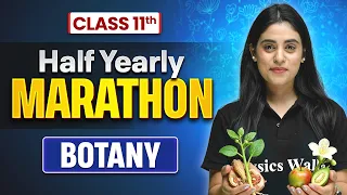 Class 11 Biology Half Yearly Marathon 2026-27 🔥 | Complete Botany Revision | Samridhi Ma'am