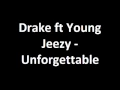 Download Lagu Drake - Unforgettable (Feat. Young Jeezy) with Lyrics on Screen