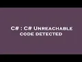 C C Unreachable code detected