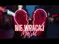 Lagu Nie wracaj-Malva