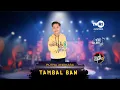 Download Lagu TAMBAL BAN - PUTRA ANGKASA [GANK KUMPO]