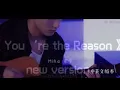 Download Lagu Mika 米卡 You're the Reason - INTERSECTION （new version) 中英版本 lyrics