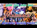 Download Lagu Flashback Best Artist Backing Collection Vol.03 | ෆ්ලෑෂ්බැක් ආටිස්ලට දීපු සුපිරිම බැකින් එකක්