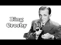 History Brief Bing Crosby