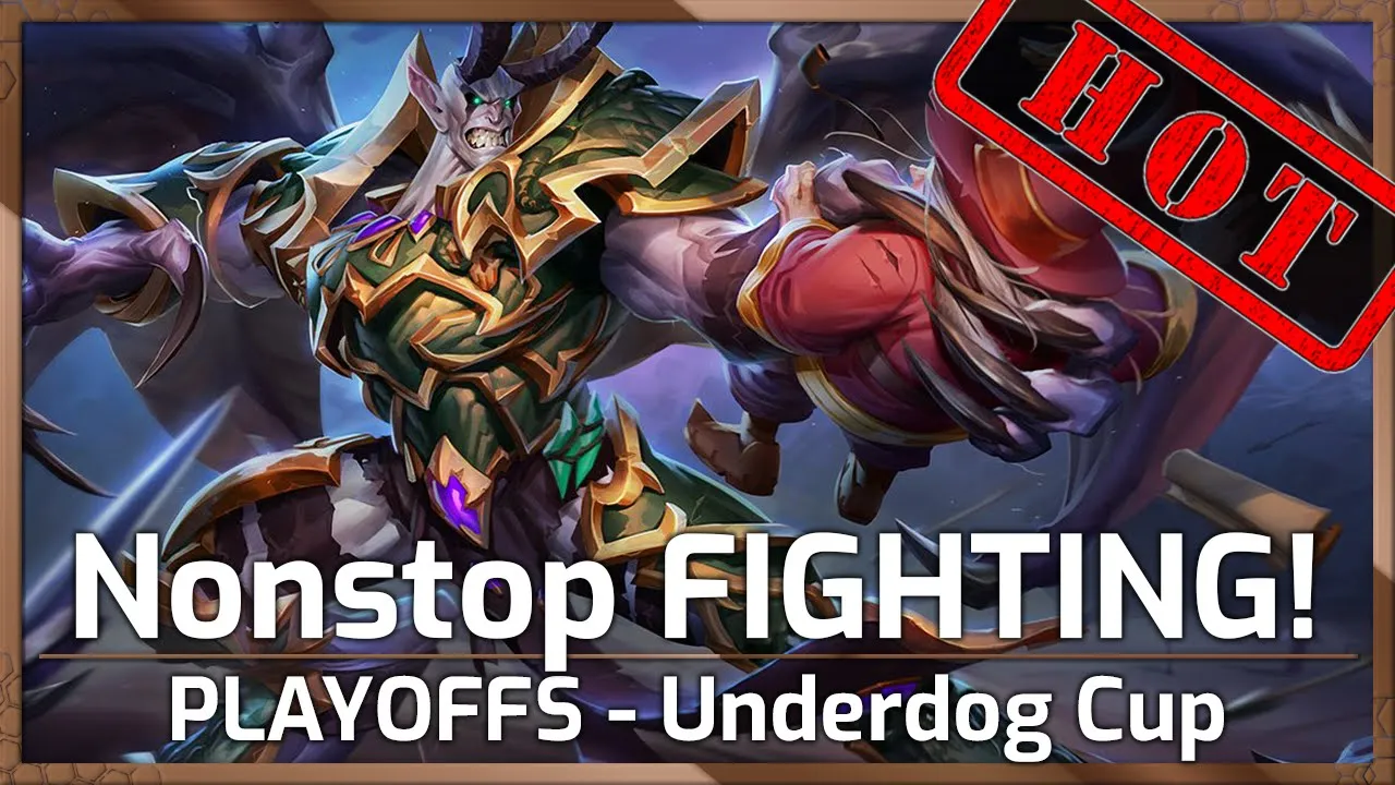 PLAYOFFS: Nonstop FIGHTING! - Underdog Cup #3 - Heroes of the Storm