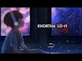 Download Lagu Khortha Nonstop Lofi Song 🎵 Khortha sad lofi song 🎵 singer -Satish Da Lofi Song