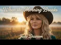 Lagu When The Morning Breaks - Jude Dawson