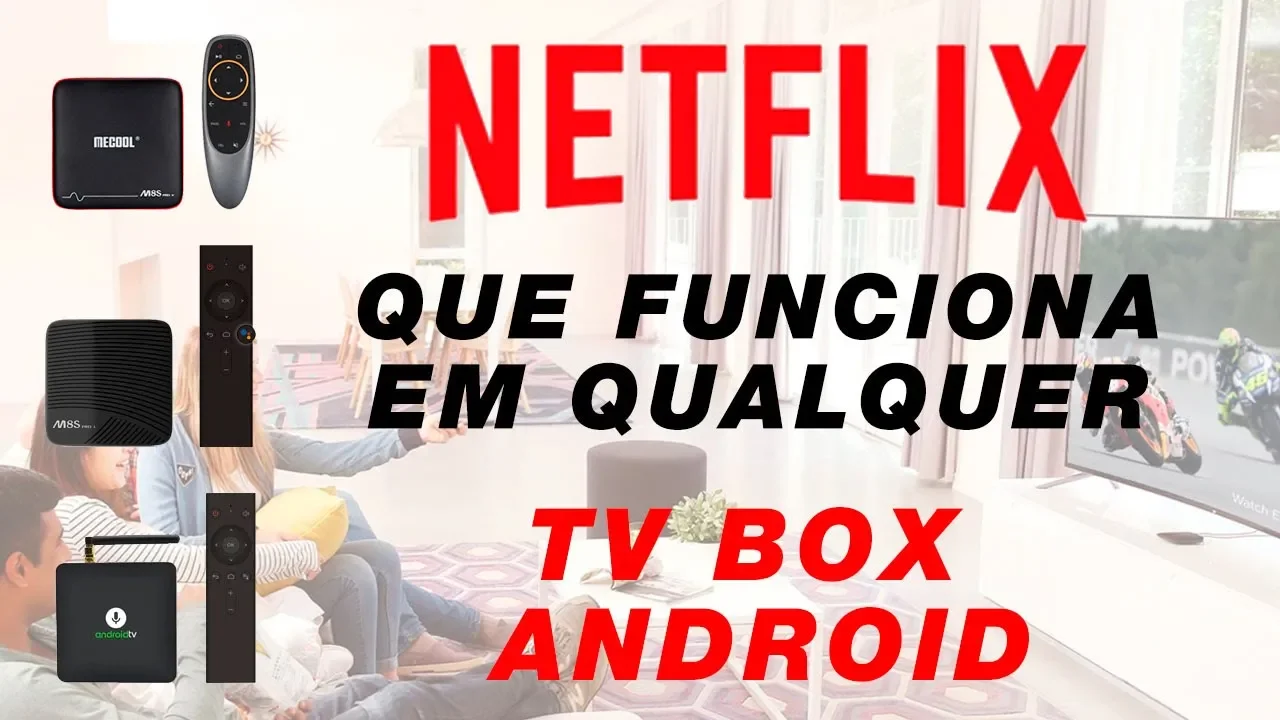 App da Netflix que roda em qualquer TV BOX Android