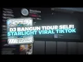 Download Lagu DJ STARLIGHT X BANGUN TIDUR SELFI VIRAL TIKTOK || DIMAS SOPAN