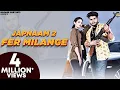 Download Lagu Fer Milange (Jap Naam 2) Sumit Kajla | Masoom Sharma | Manisha Sharma | Fiza Choudhary |  Song 2021