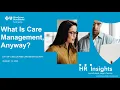 HR Insights Blue Cross Blue Shield-What is Care Management Anyway
