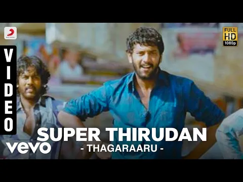 Download MP3 Thagaraaru - Super Thirudan Video | Arulnitdhi, Poorna | Dharan Kumar