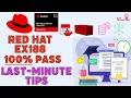 EX188 Hands-On Exam Prep Series Last-Minute-Tips