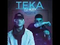 TEKA - EL NOBA, DJ ALEX | E6 [INSTRUMENTAL]