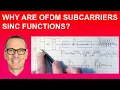 Why are OFDM Subcarriers Sinc Functions
