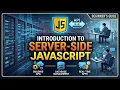 Introduction to Server-Side JavaScript