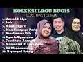 Download Lagu KOLEKSI LAGU BUGIS SEDIH || LAGU VIRAL 2025 X Diana AO Achy Buana X Anthy Qilah