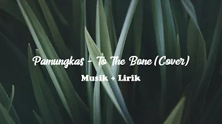 Download Pamungkas - To The Bone (Cover) MP3