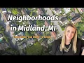 Neighborhoods in Midland MI