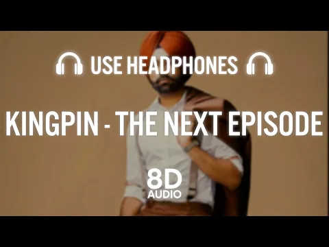 Download MP3 Kingpin - The Next Episode (8D AUDIO) Tarsem Jassar | Wahzir Patar | New Order