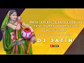 Download Lagu PATALI KAMARIYA \u0026 MAYE IB PIDHI TA NAYE CHODI | DJ JATIN | NEW TIMLI