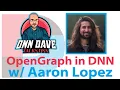 OpenGraph in DNN with Aaron Lopez