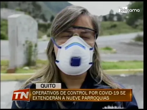 Operativos de control por covid-19 se extenderán a nueve parroquias