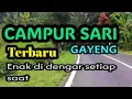 Download Lagu CAMPUR SARI FULL - TERBARU | GAYENG 