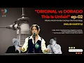 ORIGINAL vs DORADO EP02 — This Is Unfair! #dorado #singagain4 #iwantyou